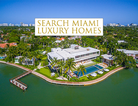 Search Miami Luxury Homes